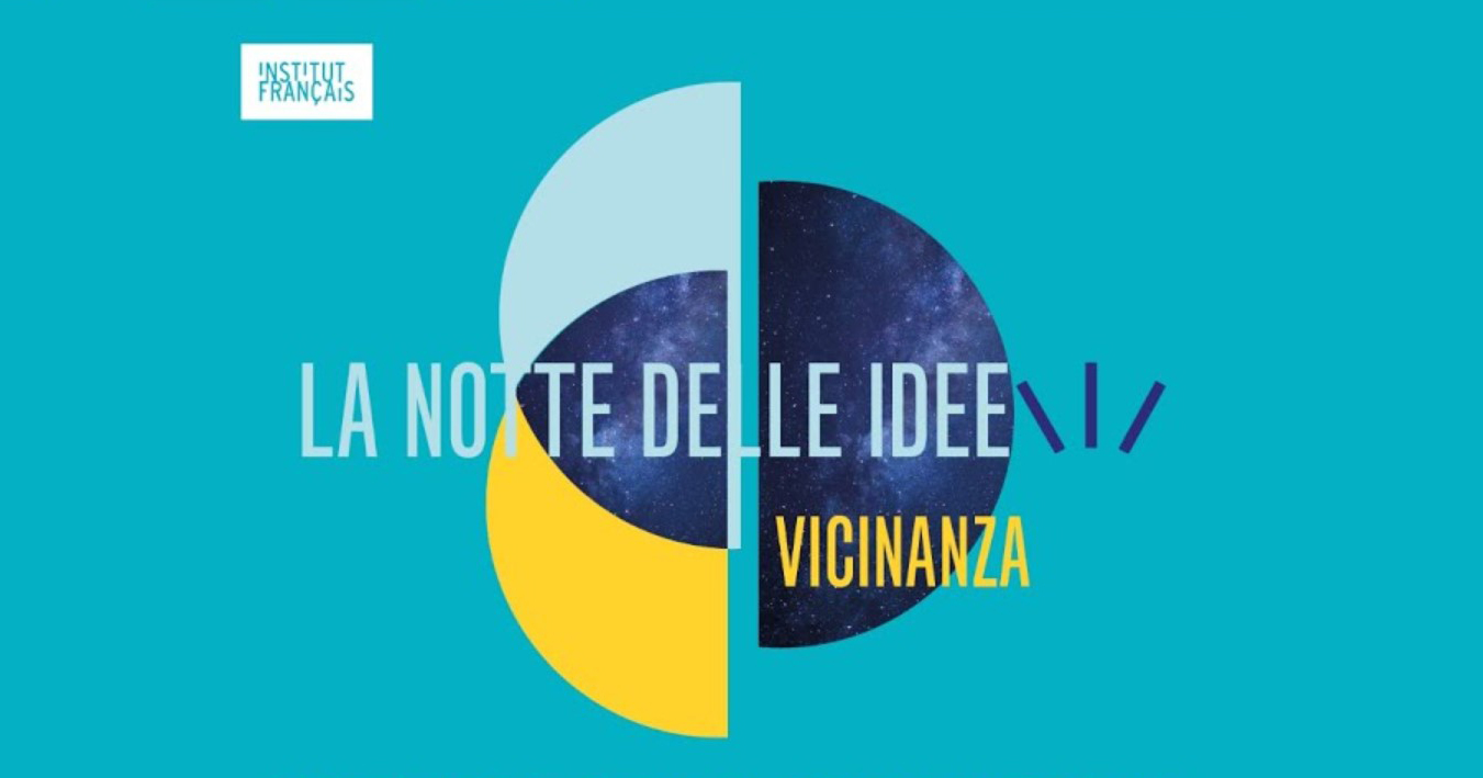 La Notte delle Idee 2021 - Vicinanza